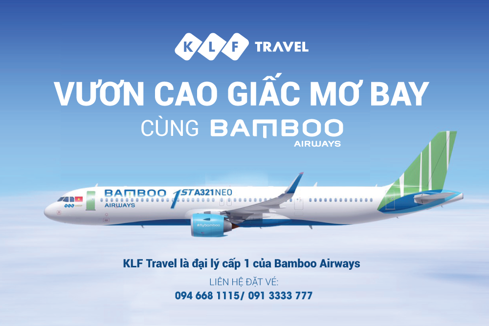 KLF Travel chính thức trở thành đại lý cấp 1 của Bamboo Airway
