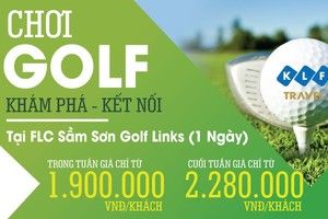 CHƠI GOLF – KHÁM PHÁ – KẾT NỐI tại FLC Sầm Sơn Golf Links