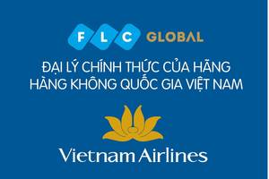 FLC Global  là đại lý vé máy bay cấp 1 của Vietnam Airlines