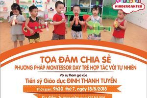 Thư mời tham dự buổi tọa đàm chia sẻ “Montessor – phương pháp dạy trẻ hợp tác với tự nhiên”